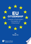 EU citizenship : towards a postmodern conception of citizenship /