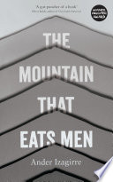 The Mountain that Eats Men /