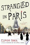 Strangled in Paris : a Victor Legris mystery /