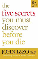 The five secrets you must discover before you die /