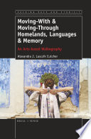 Moving-With and Moving-Through Homelands, Languages and Memory : an Arts-Based Walkography.