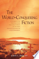 WORLD-CONQUERING FICTION;A CRITIQUE OF THE CHRISTIAN CLAIM THAT CHRISTS DEATH ON THE CROSS PROVIDES SALVATION FOR A LOST HUMANKIND
