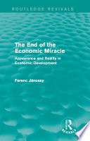 The end of the economic miracle : appearance and reality in economic development /