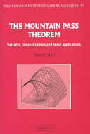 The mountain pass theorem : variants, generalizations and some applications /