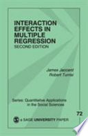 Interaction effects in multiple regression / James Jaccard, Robert Turrisi.