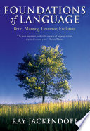 Foundations of language : brain, meaning, grammar, evolution /