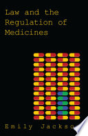 Law and the regulation of medicines /