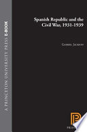 The Spanish Republic and the Civil War, 1931-1939 /