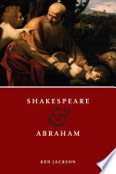 Shakespeare and Abraham / Ken Jackson.