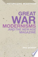 Great War modernisms and the new age magazine /