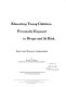 Educating young children prenatally exposed to drugs and at risk : report and resource compendium / by Shirley A. Jackson.