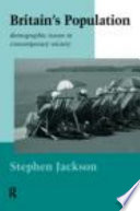 Britain's population : demographic issues in contemporary society /