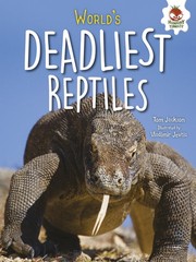 World's deadliest reptiles /