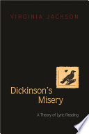 Dickinson's misery : a theory of lyric reading /