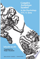 Complex/Archetype/Symbol in the Psychology of C.G. Jung /