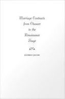 Marriage contracts from Chaucer to the Renaissance stage /