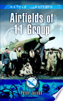Battle of Britain : airfields of 11 Group /