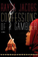 Confessions of a gambler /