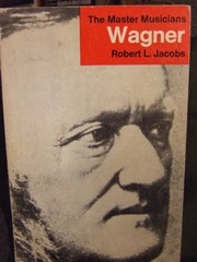 Wagner / by Robert L. Jacobs.