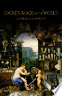 Locke's image of the world / Michael Jacovides.