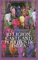 Religion, caste, and politics in India /