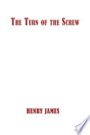 The Turn of the Screw A Horror Novella From 1898.