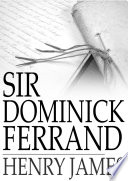 Sir Dominick Ferrand /