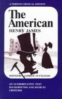 The American : an authoritative text, backgrounds and sources, criticism /