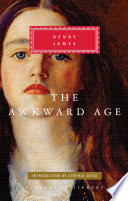 The awkward age / Henry James ; with an introduction by Cynthia Ozick.