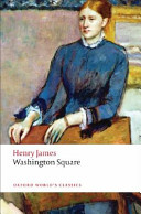 Washington Square / Henry James ; edited with an introduction and notes by Mark Le Fanu.