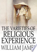 The varieties of religious experience : a study in human nature /