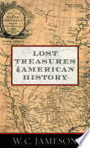 Lost treasures of American history /