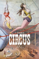 The circus : 1870-1950 / authors, Dominique Jando, Robert F. Sabia ; edited by Noel Daniel.