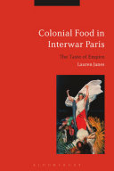 Colonial food in interwar Paris : the taste of empire /