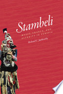 Stambeli : music, trance, and alterity in Tunisia / Richard C. Jankowsky.