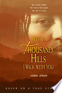 Over a thousand hills I walk with you /