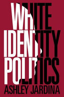 White identity politics /
