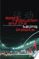 Sport, revolution and the Beijing Olympics /