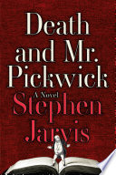Death and Mr. Pickwick : a novel /