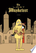 The last musketeer / by Jason ; colored by Hubert.