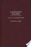 Community building : values for a sustainable future /