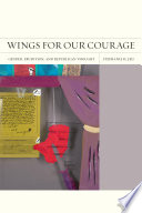 Wings for our courage : gender, erudition, and republican thought /