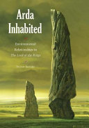 Arda inhabited : environmental relationships in the Lord of the Rings / Susan Jeffers.