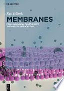 Membranes : From Biological Functions to Therapeutic Applications / Raz Jelinek.