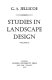 Studies in landscape design.