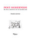 Post-modernism : the new classicism in art and architecture / Charles Jencks.