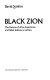 Black Zion : Africa imagined and real as seen by todays̕ Blacks /