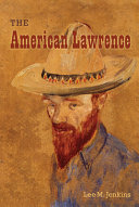 The American Lawrence / Lee M. Jenkins.