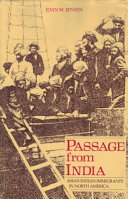 Passage from India : Asian Indian immigrants in North America / Joan M. Jensen.