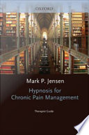 Hypnosis for chronic pain management therapist guide /